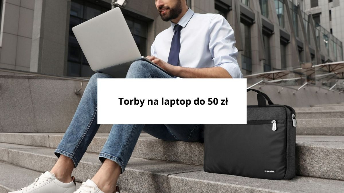 Torby na laptop do 50 zł
